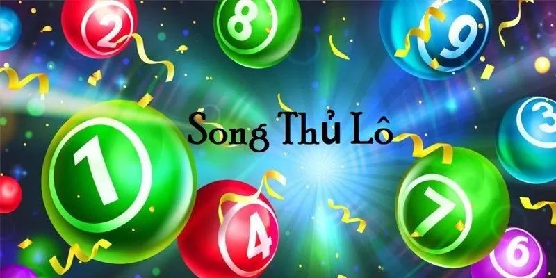 Giới thiệu thông tin về song thủ lô