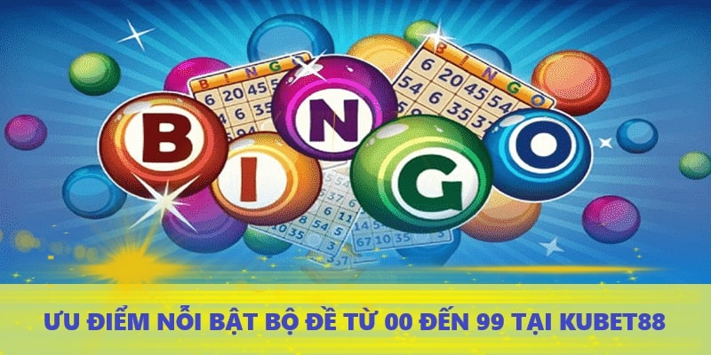 Những ưu điểm nổi bật của KUBET88 về bộ đề từ 00 đến 99